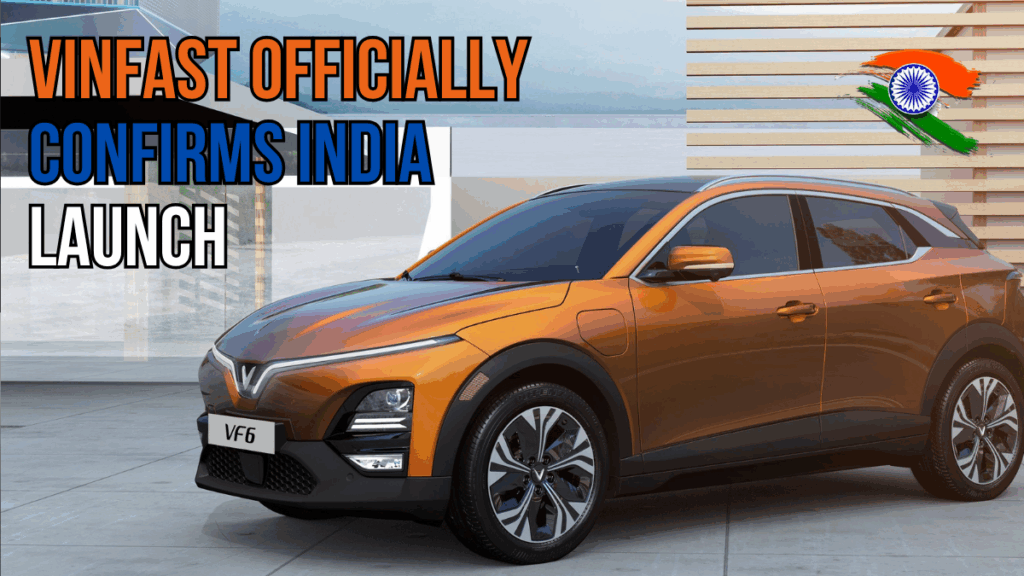 VinFast Officially Confirms India Launch: Models, Features, Production, and Bookings Explained